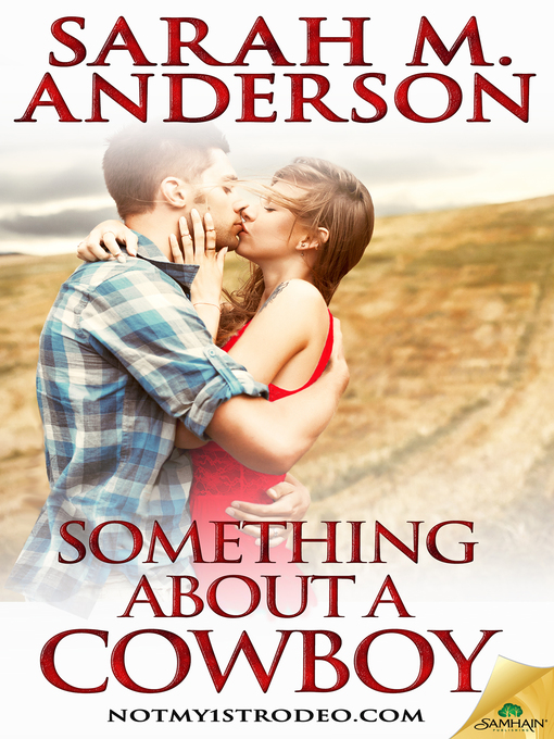 Title details for Something About a Cowboy by Sarah M. Anderson - Available